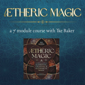 Aetheric Magic with Ike Baker